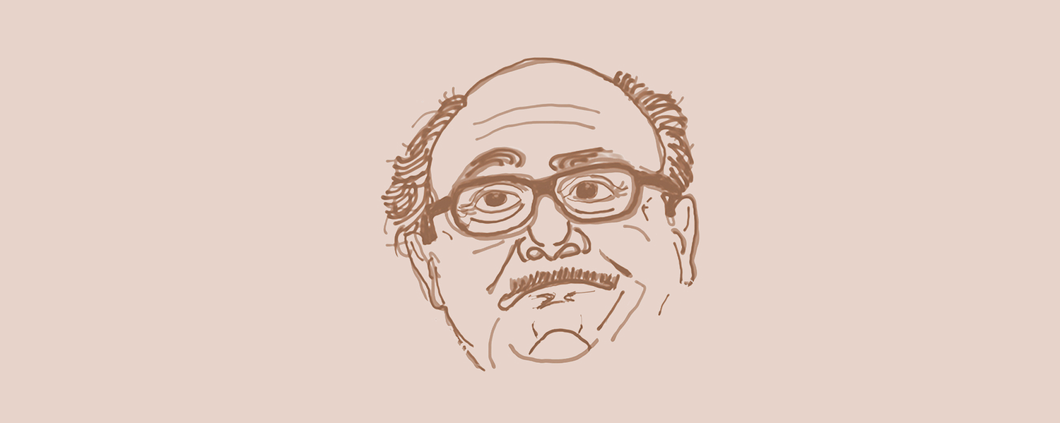 Who's your Danny DeVito?