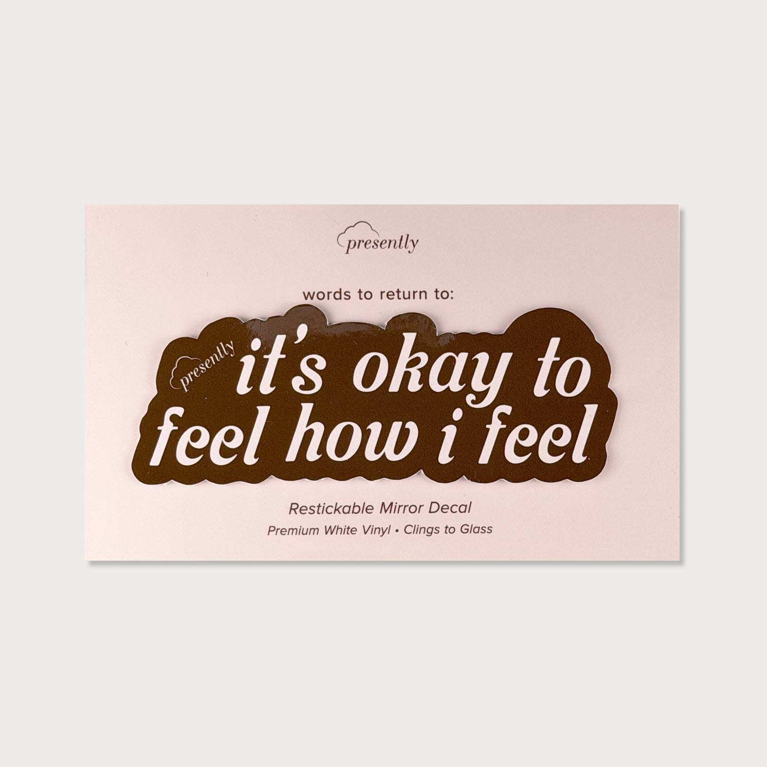 Presently Mirror Decal